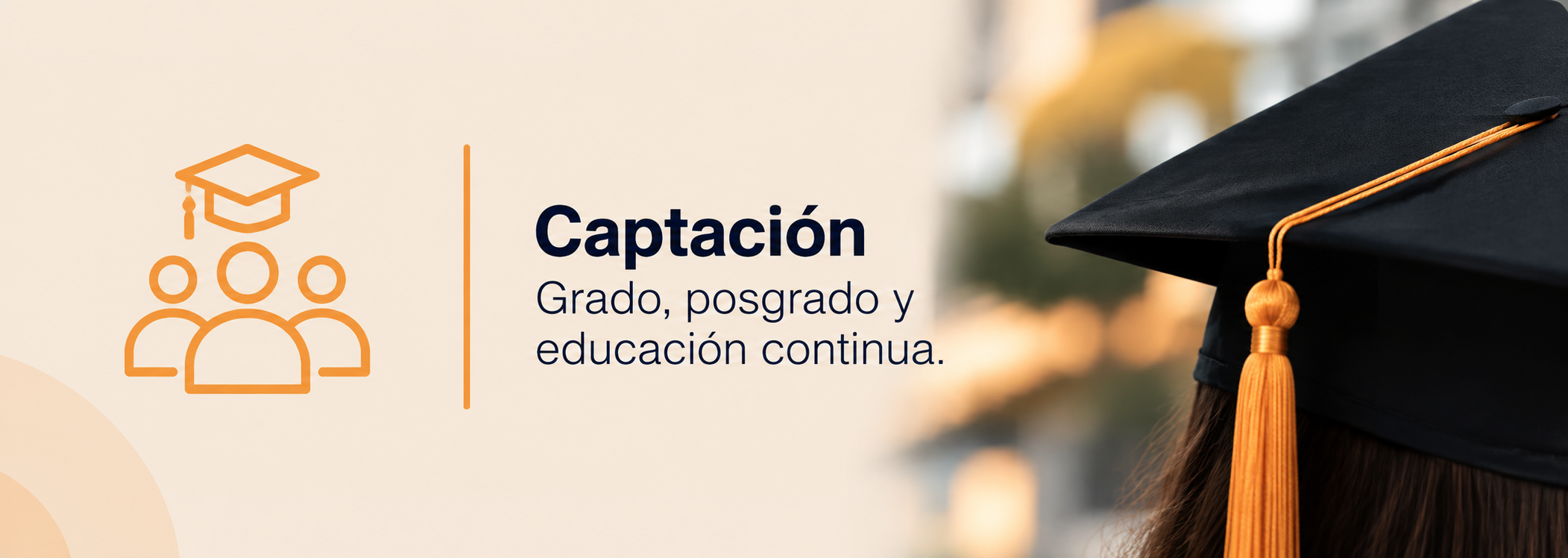 Captación de estudiantes para programas de grado, posgrado y educación continua